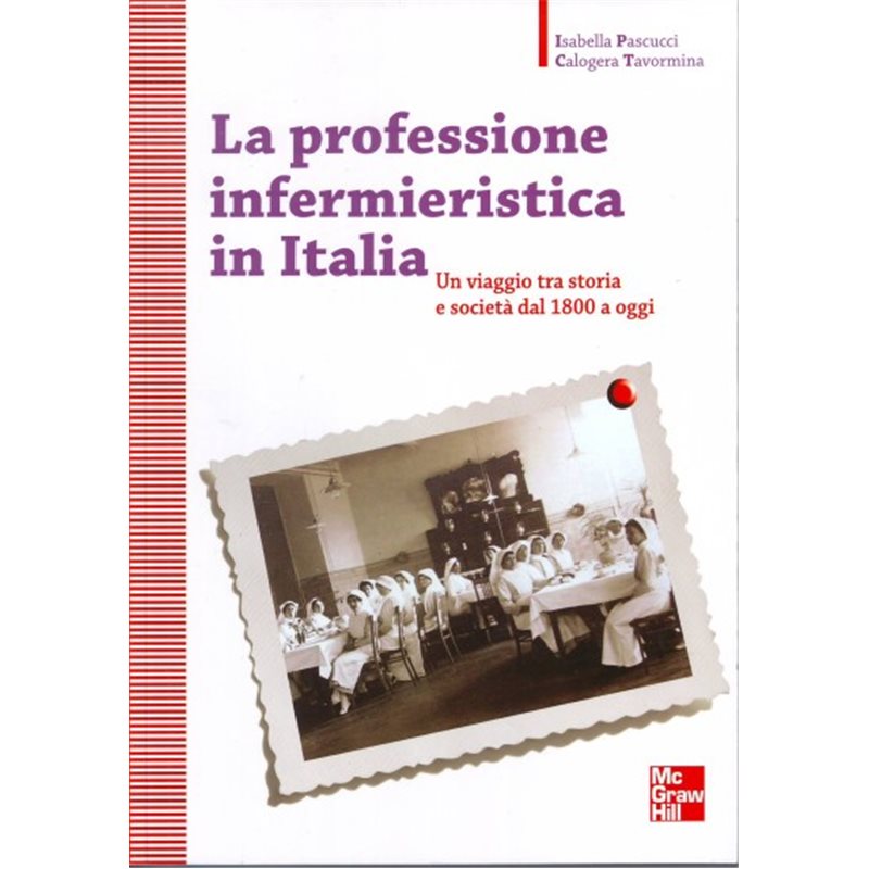 La professione infermieristica in Italia - Un viaggio tra storia e società dal 1800 a oggi